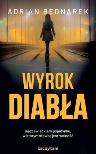 Wyrok diabła, Adrian Bednarek