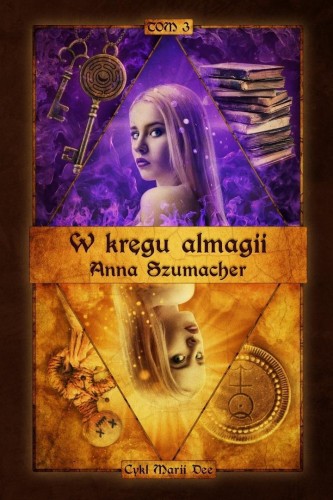 W kręgu almagii, Anna Szumacher