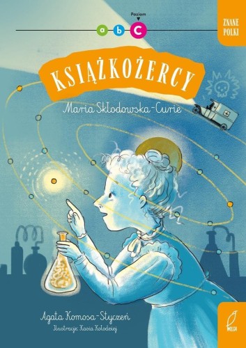 Książkożercy. Znane Polki. Maria Skłodowska-Curie