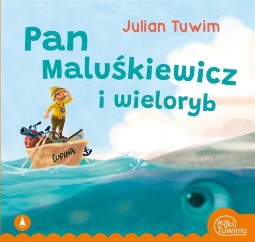 Pan Maluśkiewicz i wieloryb, Julian Tuwim
