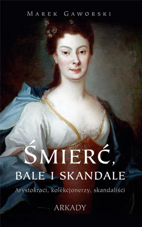 Śmierć, bale i skandale, Marek Gaworski