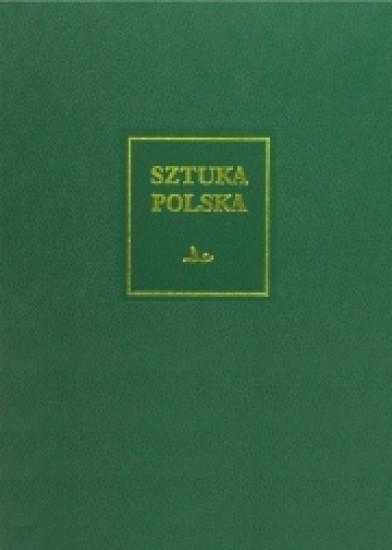 Sztuka polska T.5 Późny barok, praca zbiorowa