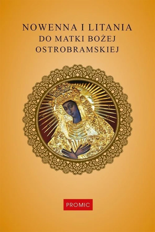 Nowenna i litania do Matki Bożej Ostrobramskiej
