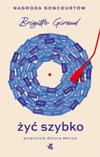 Żyć szybko, Brigitte Giraud, Dorota Malina