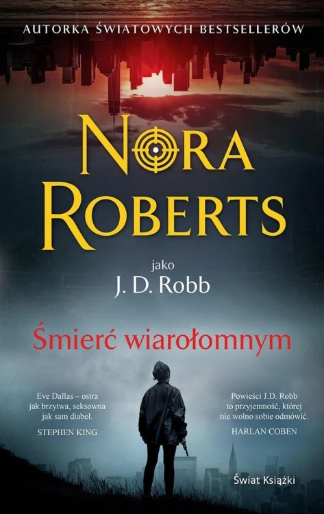 Śmierć wiarołomnym, Nora Roberts