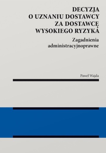 Decyzja o uznaniu dostawcy za dostawcę..