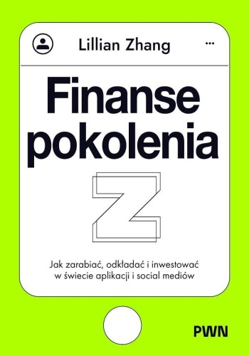 Finanse pokolenia Z. Jak zarabiać, odkładać...