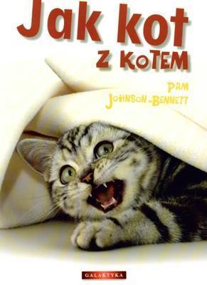 Jak kot z kotem, PAM JOHNSON-BENNETT