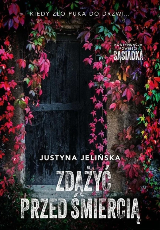 Zdążyć przed śmiercią, Justyna Jelińska