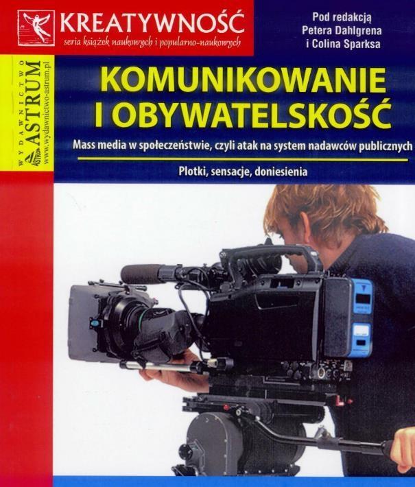 Komunikowanie i obywatelskość, praca zbiorowa