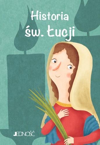 Historia św. Łucji, praca zbiorowa