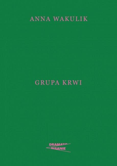Grupa krwi, Anna Wakulik