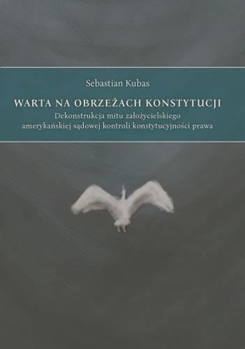 Warta na obrzeżach Konstytucji, Sebastian Kubas