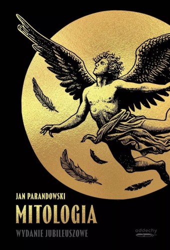Mitologia. Wydanie jubileuszowe, Jan Parandowski