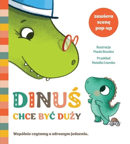 Dinuś chce być duży, Paula Bowles