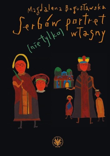Serbów portret (nie tylko) własny