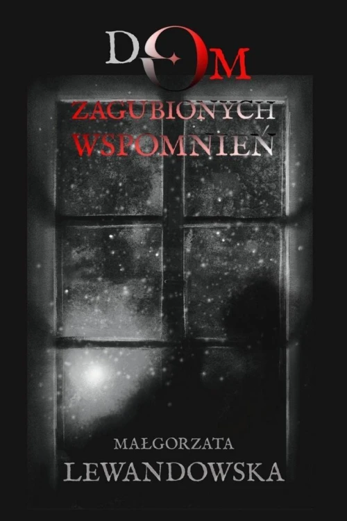Dom zagubionych wspomnień, Małgorzata Lewandowska