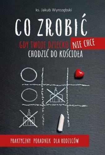 Co zrobić, gdy Twoje dziecko nie chce chodzić do..