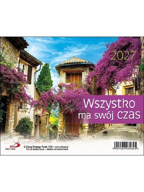Kalendarz 2027 biurkowy - Wszystko ma swój czas
