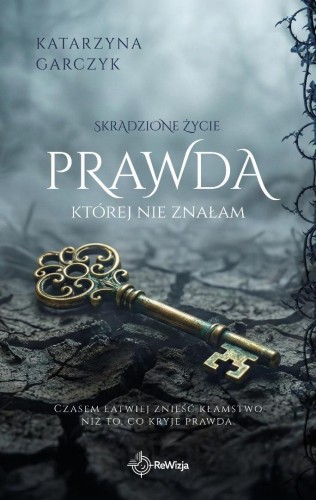 Prawda, której nie znałam, Katarzyna Garczyk