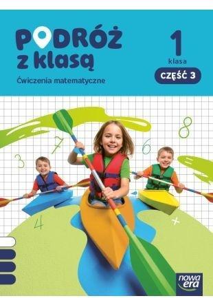 Podróż z klasą SP 1 Matematyka ćwiczenia cz.3
