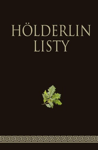 Holderlin. Listy, Friedrich Hlderlin