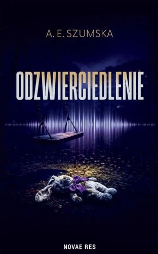 Odzwierciedlenie, A.E. Szumska