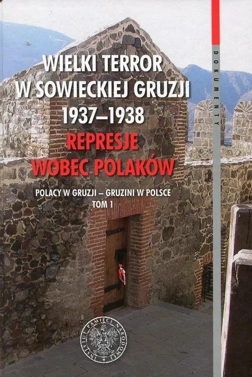 Wielki Terror w sowieckiej Gruzji 1937-1938