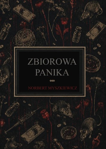 Zbiorowa panika, Norbert Myszkiewicz