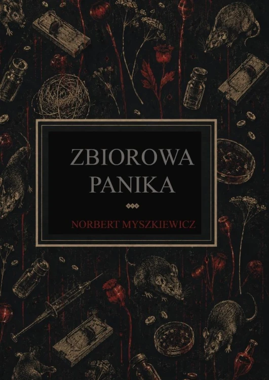 Zbiorowa panika, Norbert Myszkiewicz
