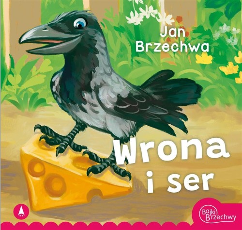Wrona i ser, Jan Brzechwa