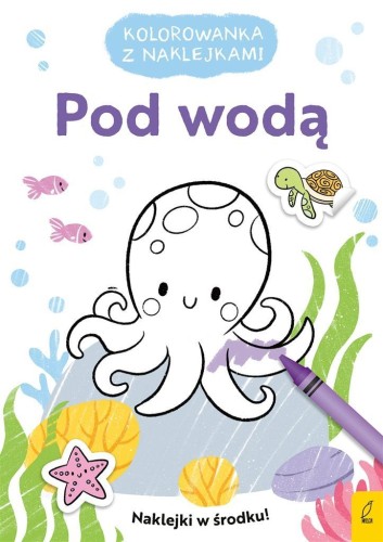 Kolorowanka z naklejkami. Pod wodą, praca zbiorowa