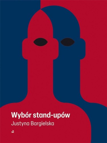 Wybór stand-upów, Justyna Bargielska
