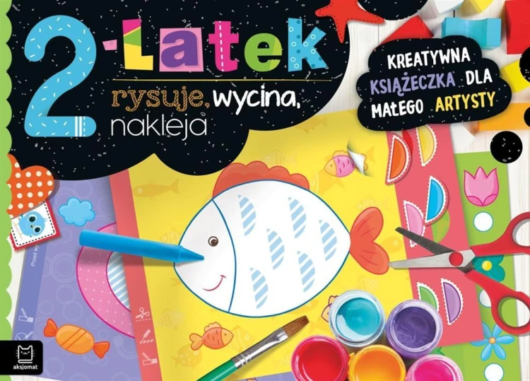 2-latek rysuje, wycina, nakleja, Anna Podgórska