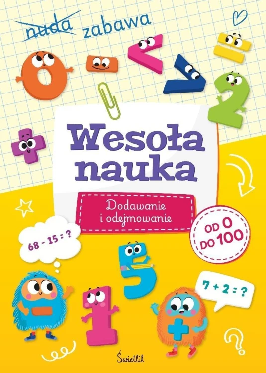 Wesoła nauka. Dodawanie i odejmowanie od 0 do 100