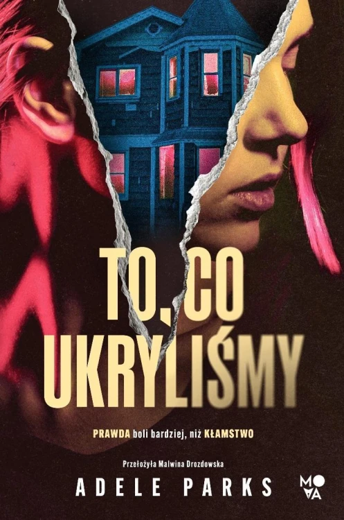 To, co ukryliśmy, Adele Parks