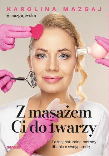 Z masażem Ci do twarzy. Poznaj naturalne metody db