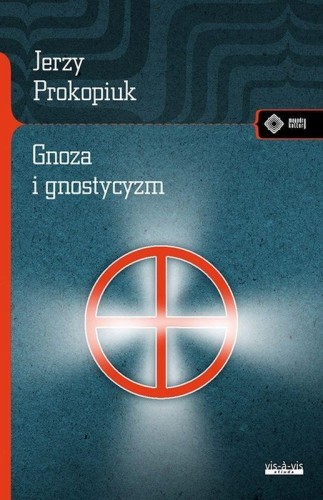 Gnoza i gnostycyzm, Jerzzy Prokopiuk