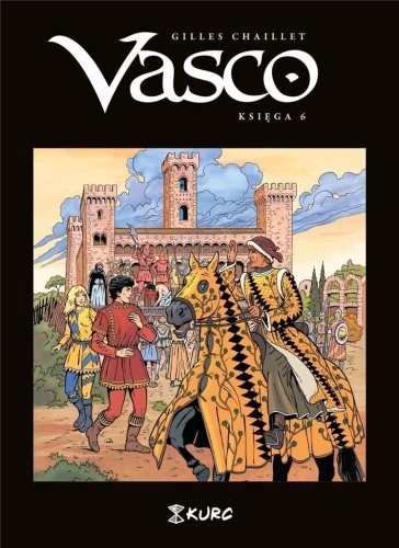 Vasco. Księga VI, Gilles Chaillet