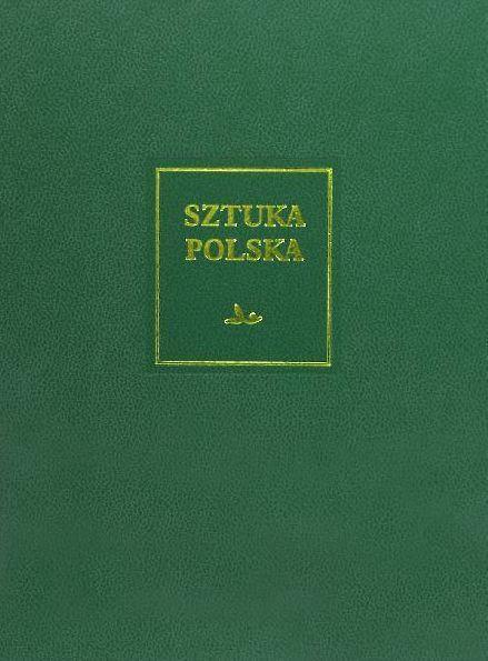 Sztuka polska. T.4. Wczesny barok, Mieczysław Zlat
