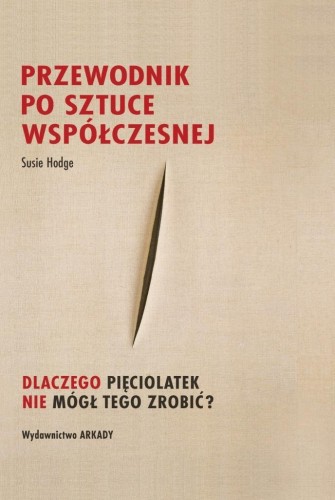 Przewodnik po sztuce współczesnej, Susie Hodge