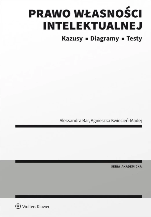 Prawo własności intelektualnej. Kazusy. Diagramy..