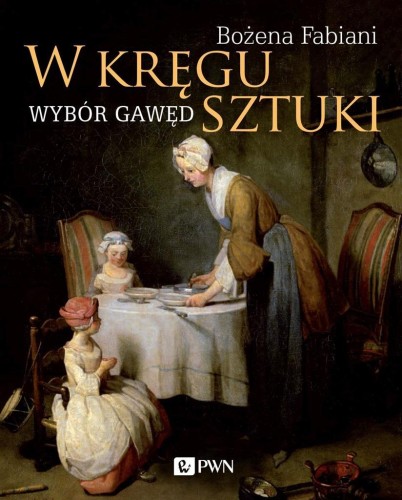 W kręgu sztuki. Wybór gawęd, Bożena Fabiani