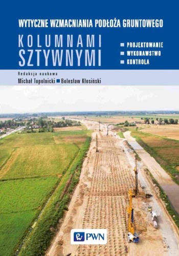 Wytyczne wzmacniania podłoża gruntowego kolumnam.