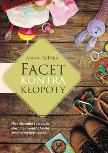Facet kontra kłopoty, Anna Potyra