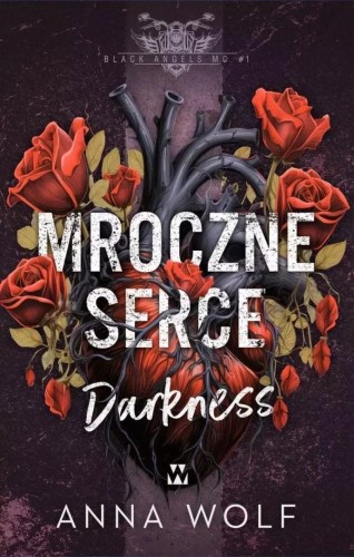 Black Angels MC T.1 Mroczne serce. Darkness