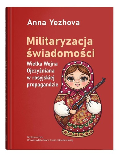 Militaryzacja świadomości, Anna Yezhova