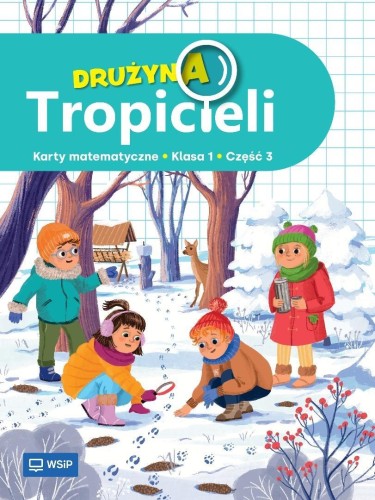 Drużyna Tropicieli SP 1 Matematyka ćwiczenia cz.3