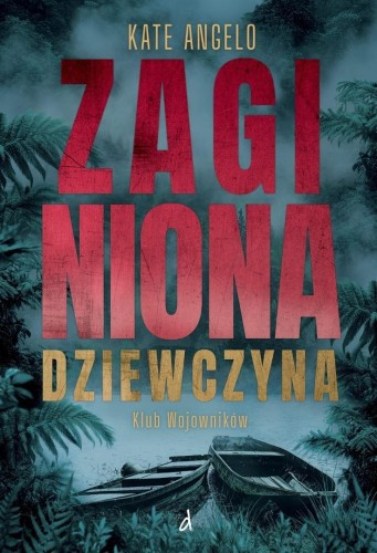 Klub Wojowników T.1 Zaginiona dziewczyna