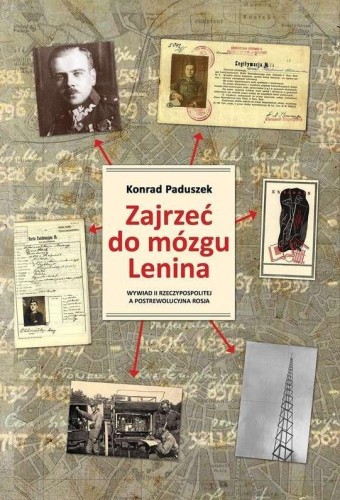 Zajrzeć do mózgu Lenina, Konrad Paduszek